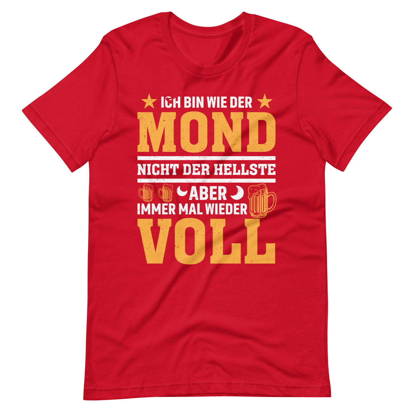 Ich bin wie der Mond" T-Shirt - Witziger Spruch über Vollmond