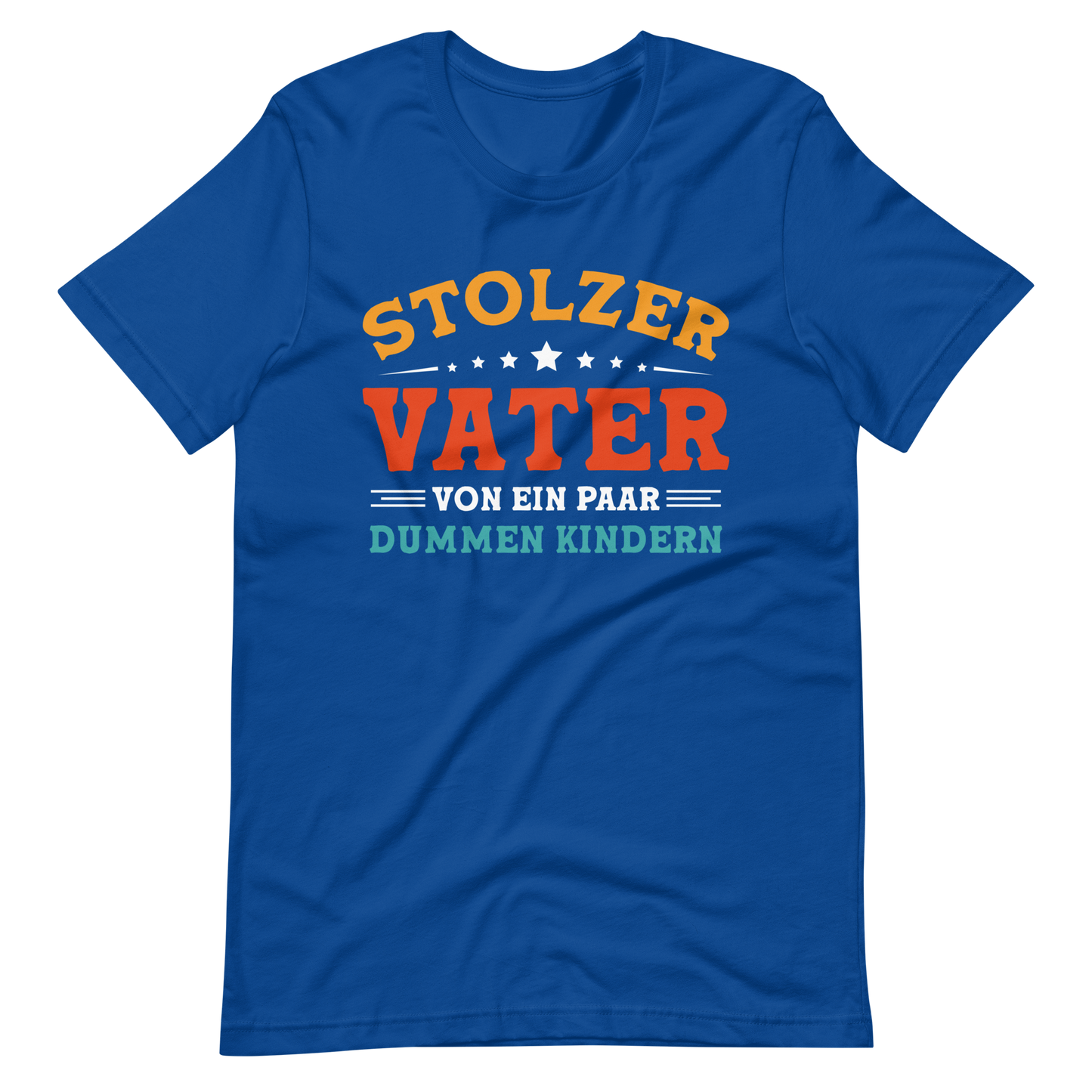 Stolzer Vater von dummen Kindern T-Shirt