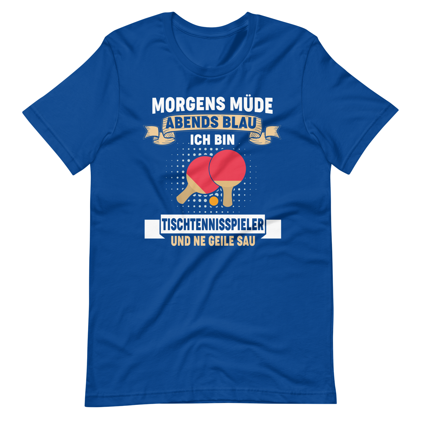 Morgens müde, Abends blau - Tischtennis-Spieler und geile Sau!