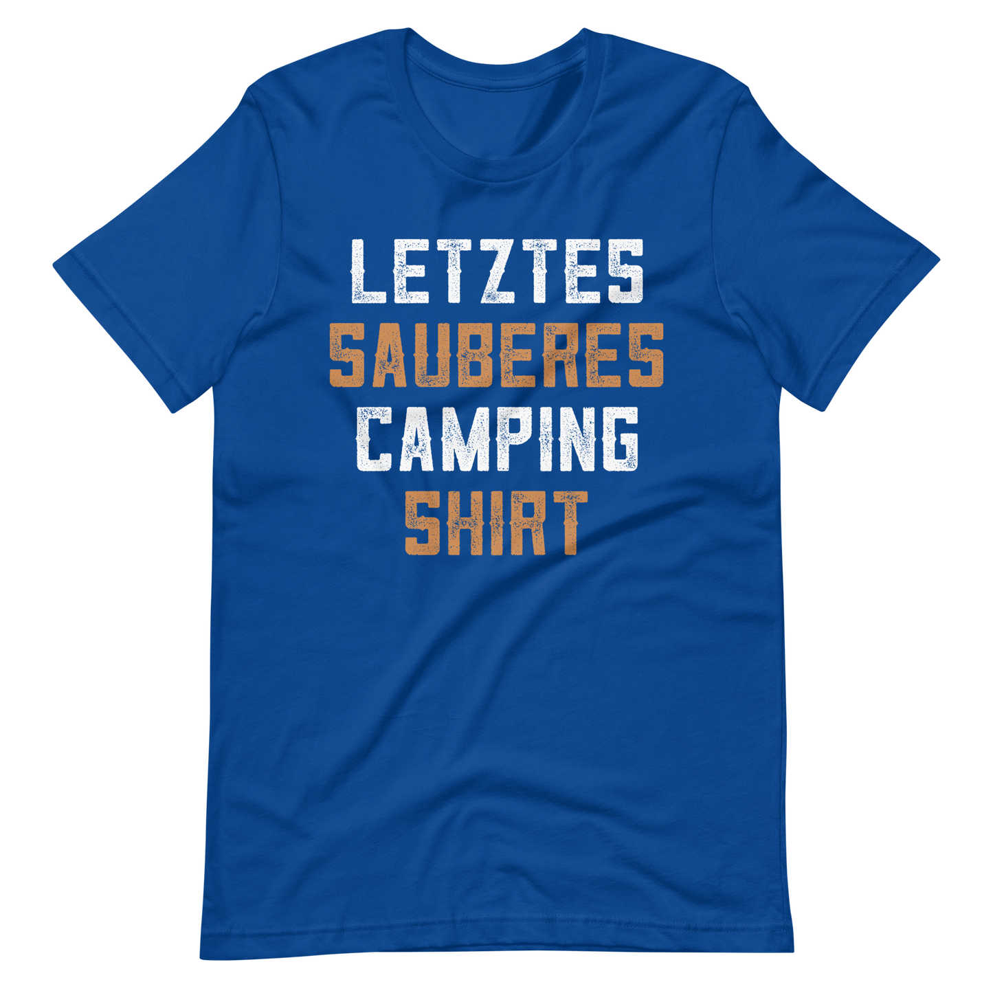 Mein letztes sauberes Camping Shirt! Lustiges T-Shirt