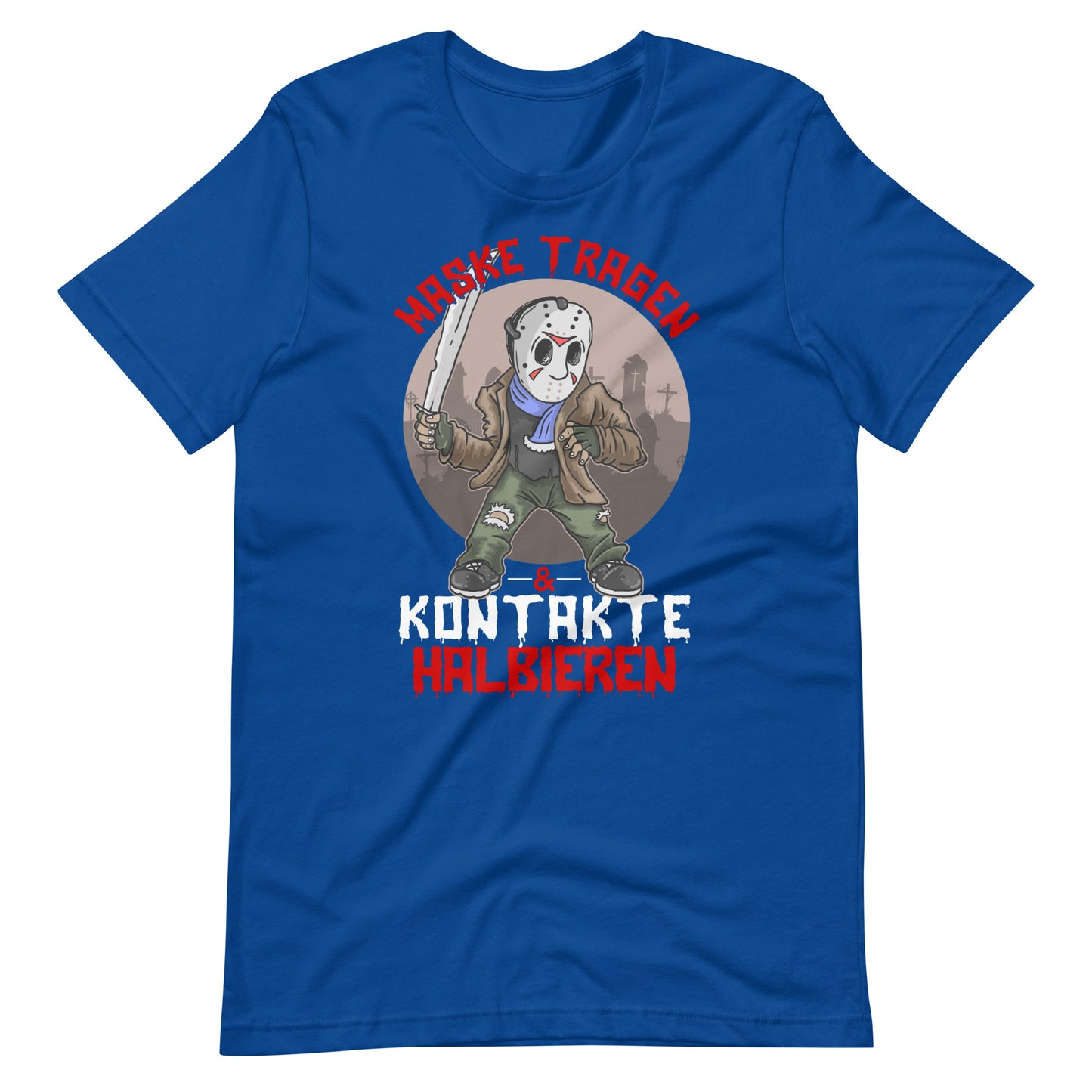 Gruseliges T-Shirt: Maske tragen, Kontakte Halbieren - Humorvoller Schutz