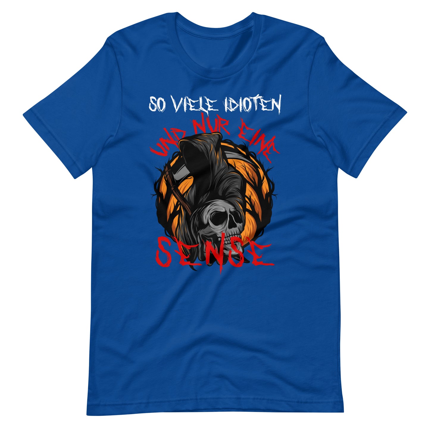 Halloween T-Shirt: So viele Idioten und nur eine Sense - Lustiger Grusel
