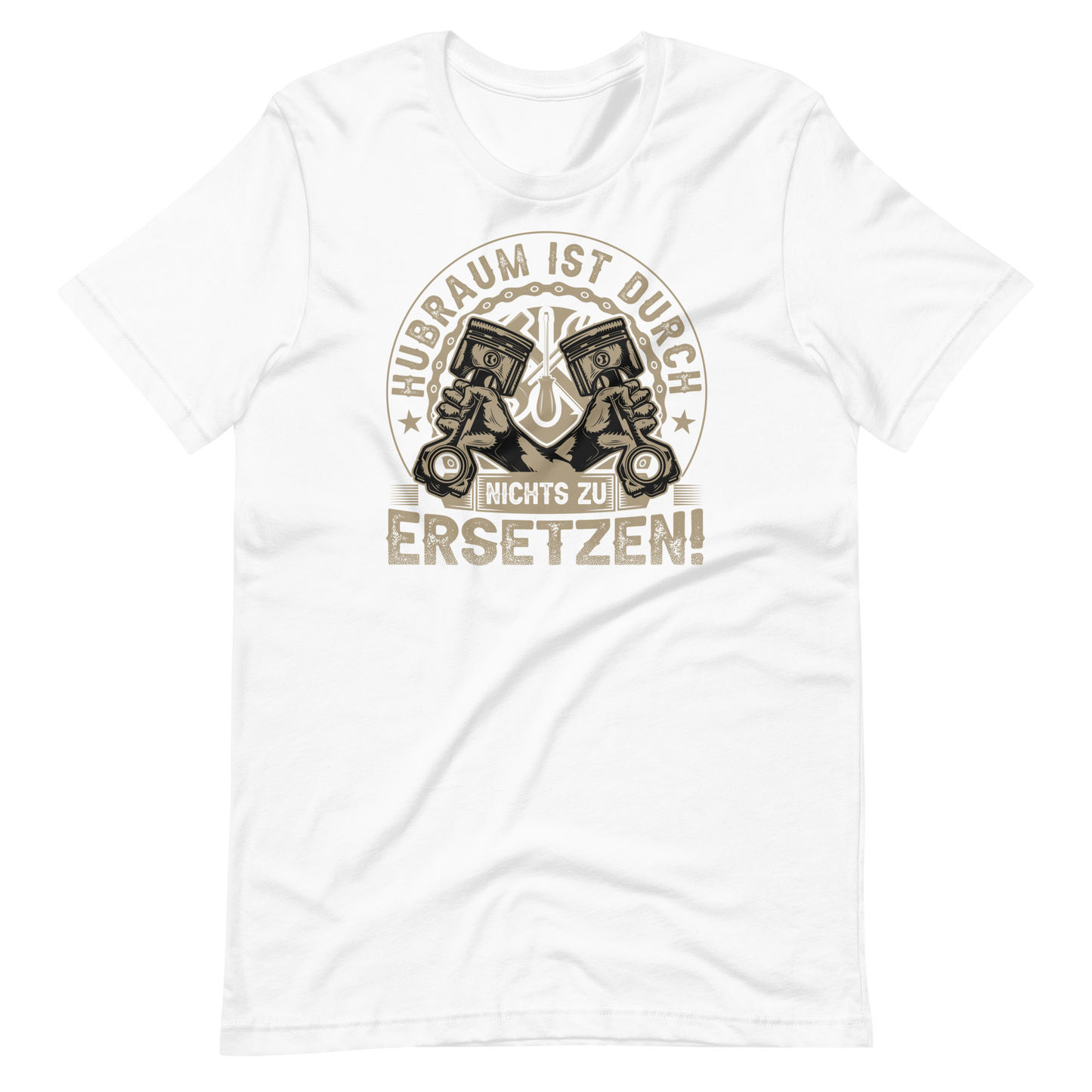 Hubraum ist durch NICHTS zu ersetzen T-Shirt