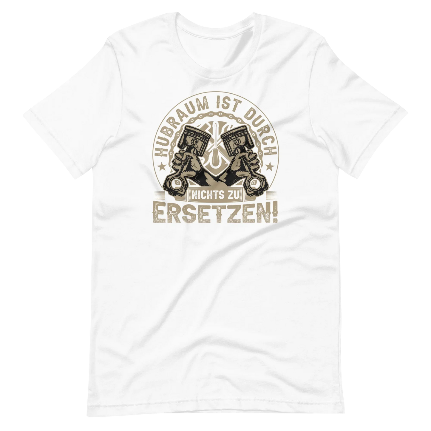 Hubraum ist durch NICHTS zu ersetzen T-Shirt