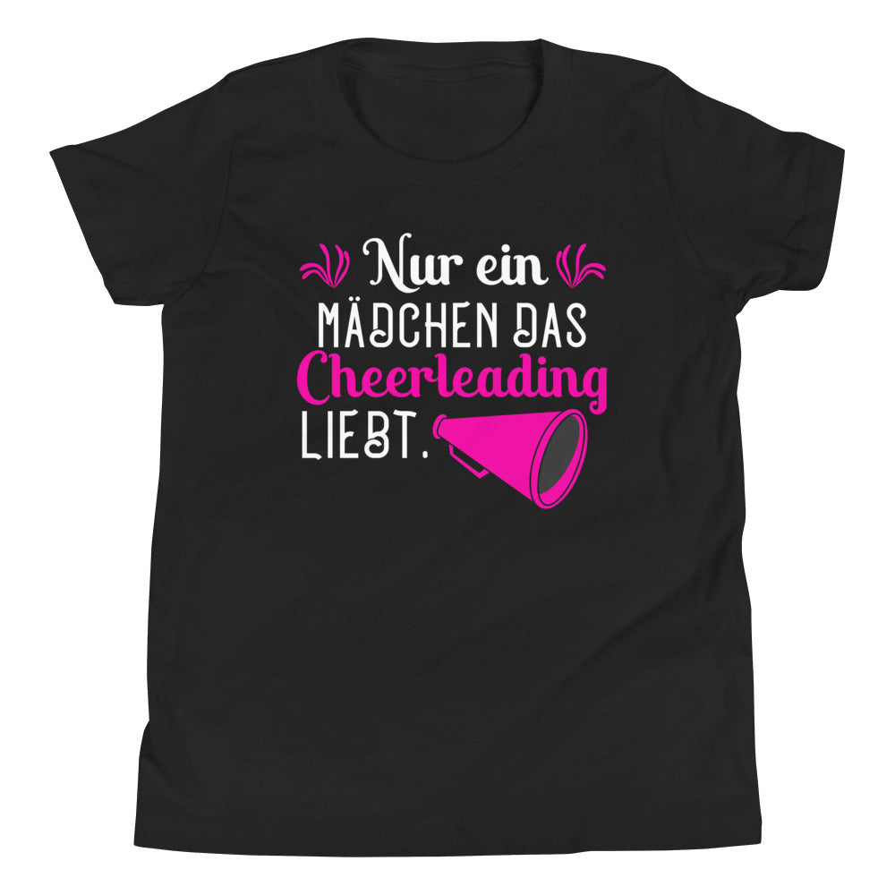 Nur ein Mädchen, das Cheerleading LIEBT! - Dein leidenschaftliches T-Shirt