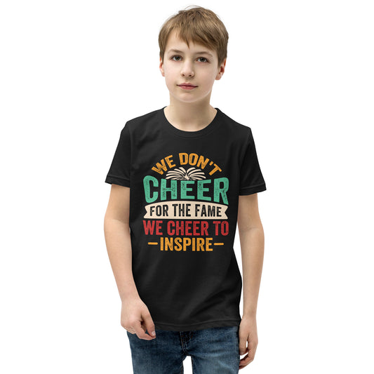 We don't CHEER for the Fame, we INSPIRE! - Dein inspirierendes Cheerleading T-Shirt