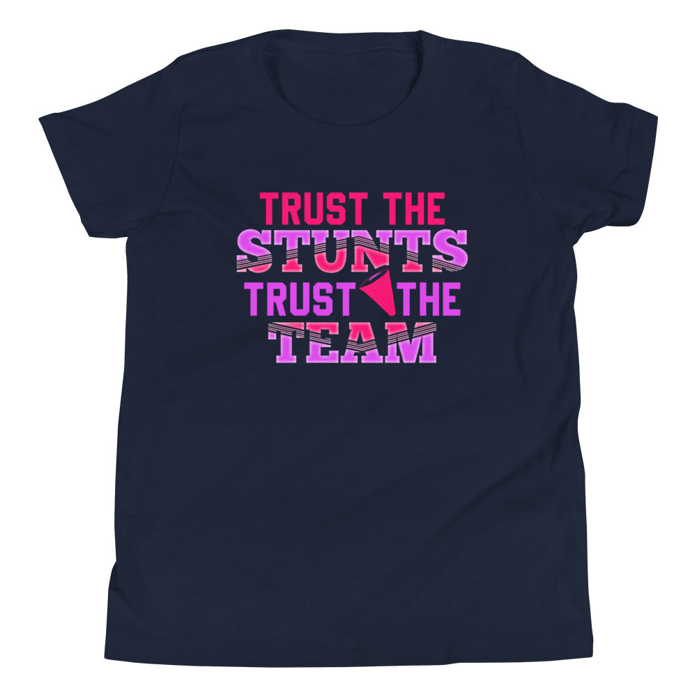 Trust the STUNTS, Trust the TEAM! Cheerleader - Dein vertrauensvolles T-Shirt
