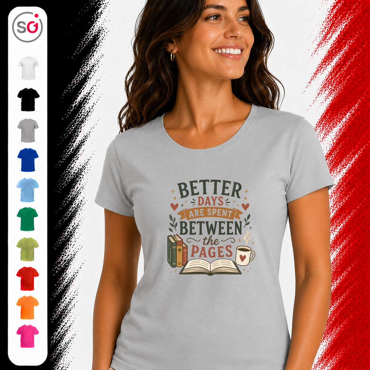 Vorschau – T-Shirt mit Spruch für Leseratten: Better Days Are Spent Between The Pages