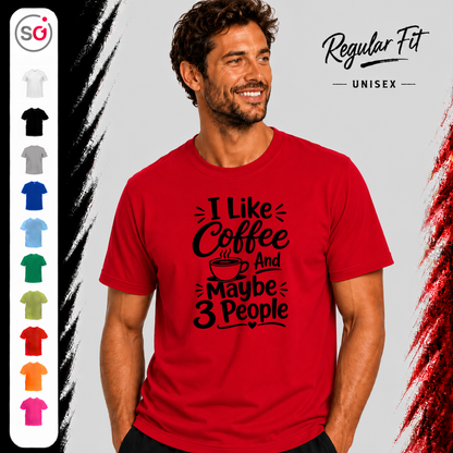 Vorschau – T-Shirt 'I Like Coffee And Maybe 3 People' | Witziger Spruch für Kaffeeliebhaber & Introvertierte