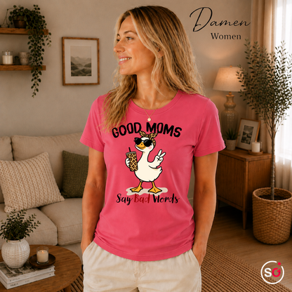 Damen Fuchsia – T-Shirt mit frecher Gans und Spruch „Good Moms Say Bad Words“