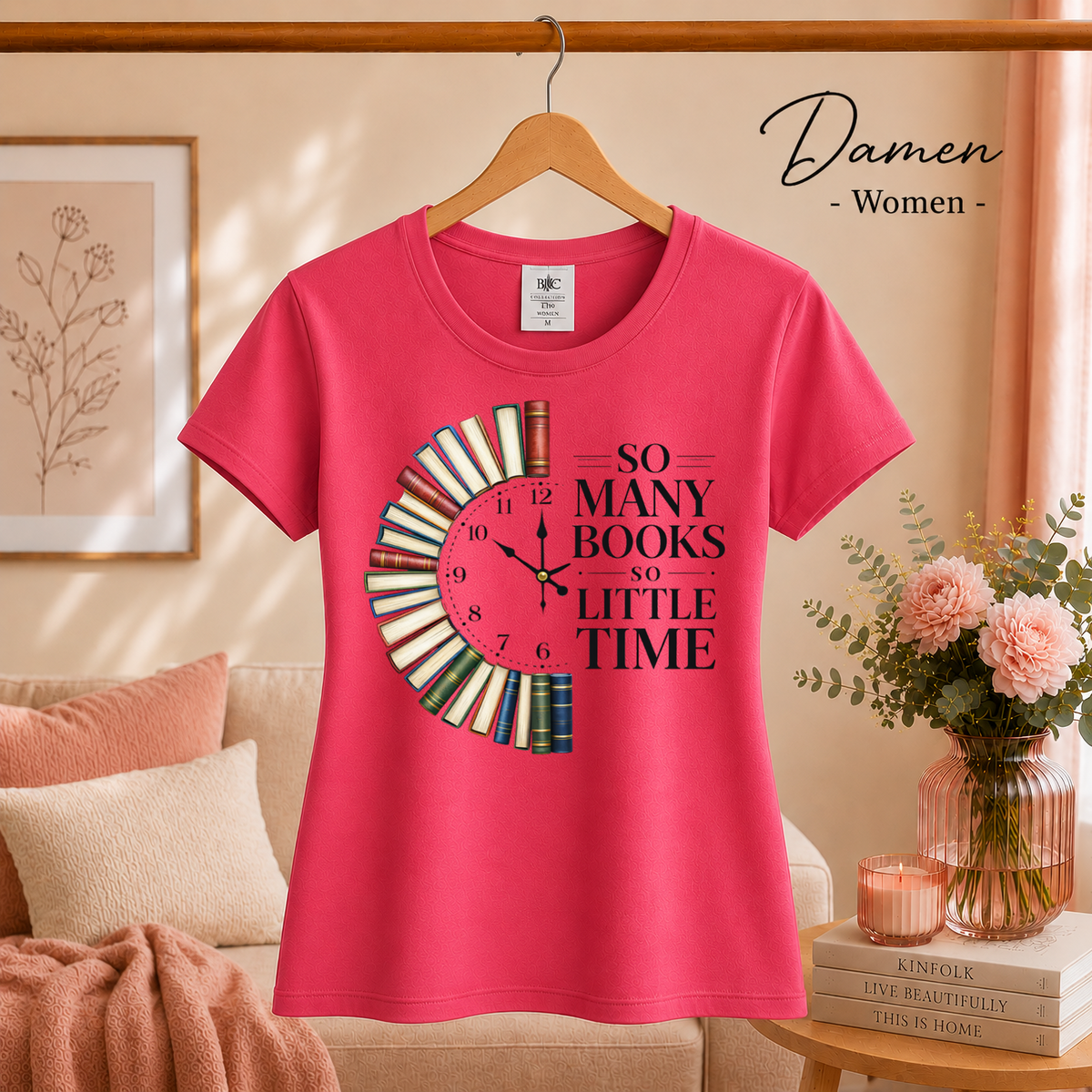 Damen Fuchsia – Bücheruhr T-Shirt: So Many Books So Little Time – Das perfekte Design für Lesefans
