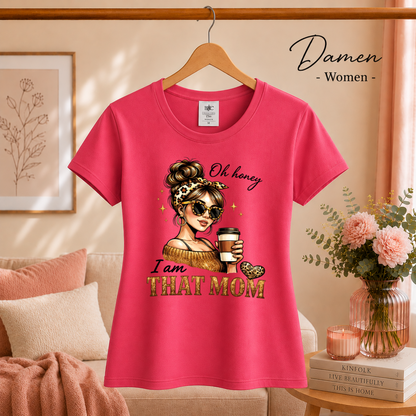 Damen Fuchsia – Statement-Shirt 'I am THAT MOM' | Design mit stylischer Mama, Kaffee & Leo-Print