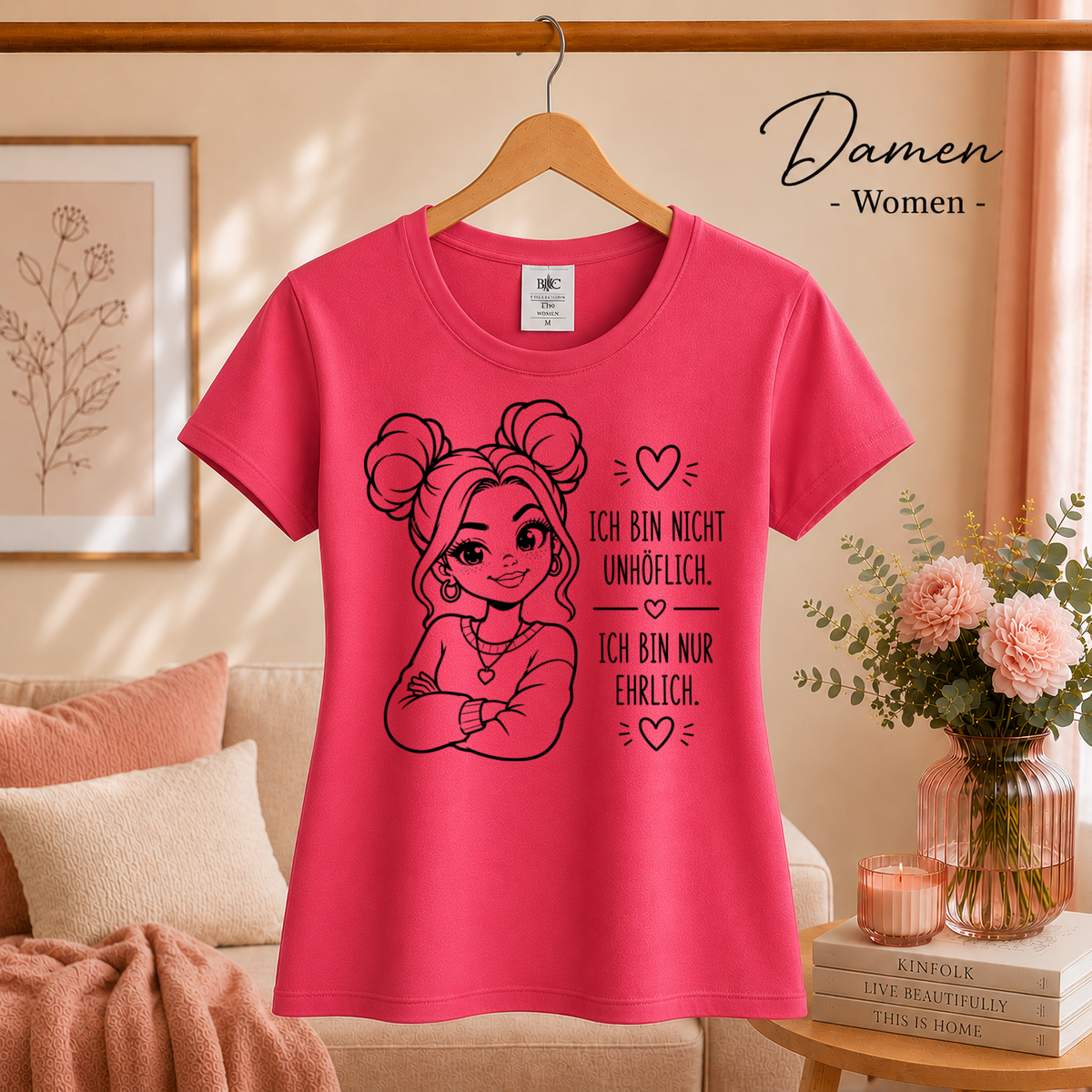 Damen Fuchsia – T-Shirt "Nicht unhöflich, nur ehrlich" | Design mit selbstbewusster Frau und frechem Statement