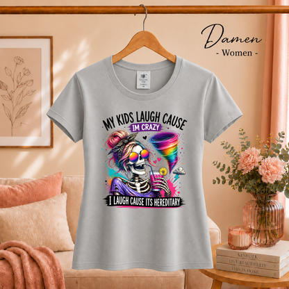 Damen Grau – Crazy Mom Skelett T-Shirt | Lustiger Spruch 'My Kids Laugh... It's Hereditary'