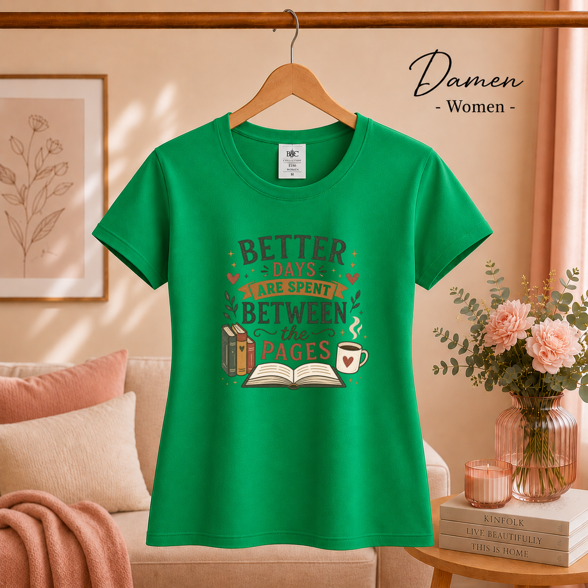 Damen KellyGrün – T-Shirt mit Spruch für Leseratten: Better Days Are Spent Between The Pages