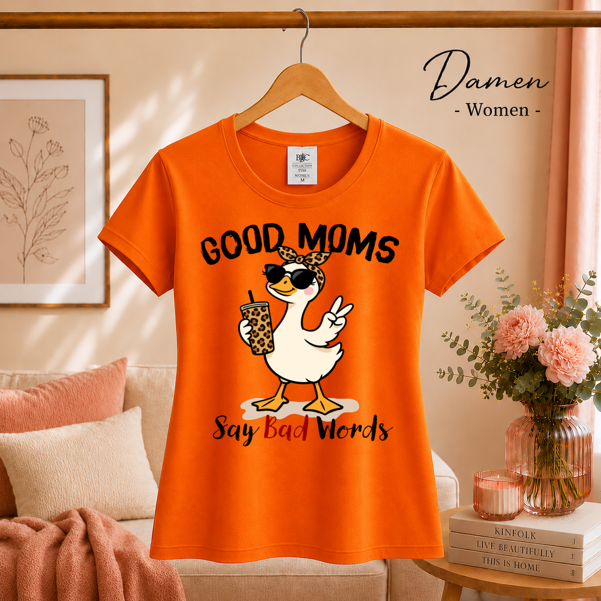 Damen Orange – T-Shirt mit frecher Ente & Spruch 'Good Moms Say Bad Words' | Lustiges Muttertagsgeschenk