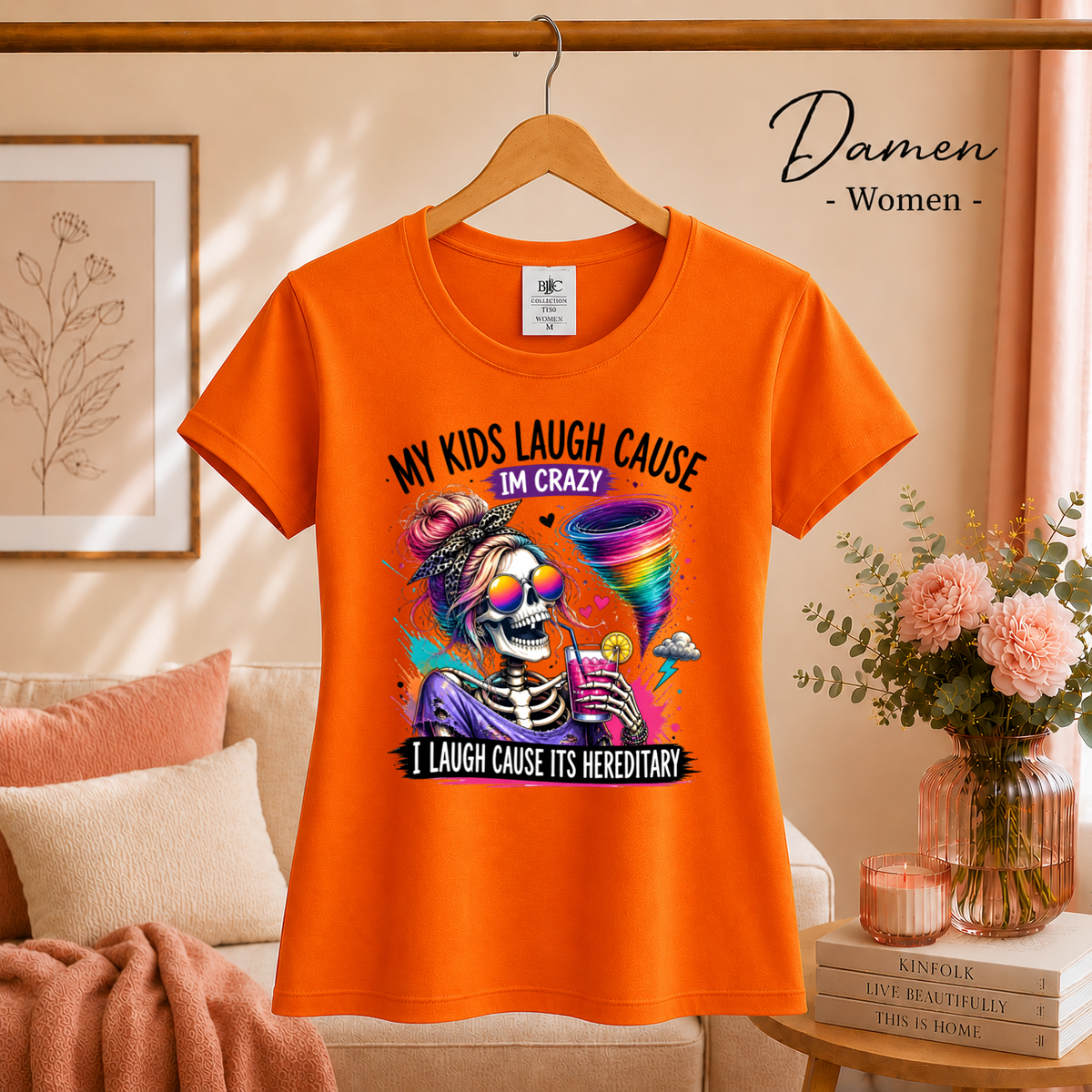 Damen Orange – Crazy Mom Skelett T-Shirt | Lustiger Spruch 'My Kids Laugh... It's Hereditary'