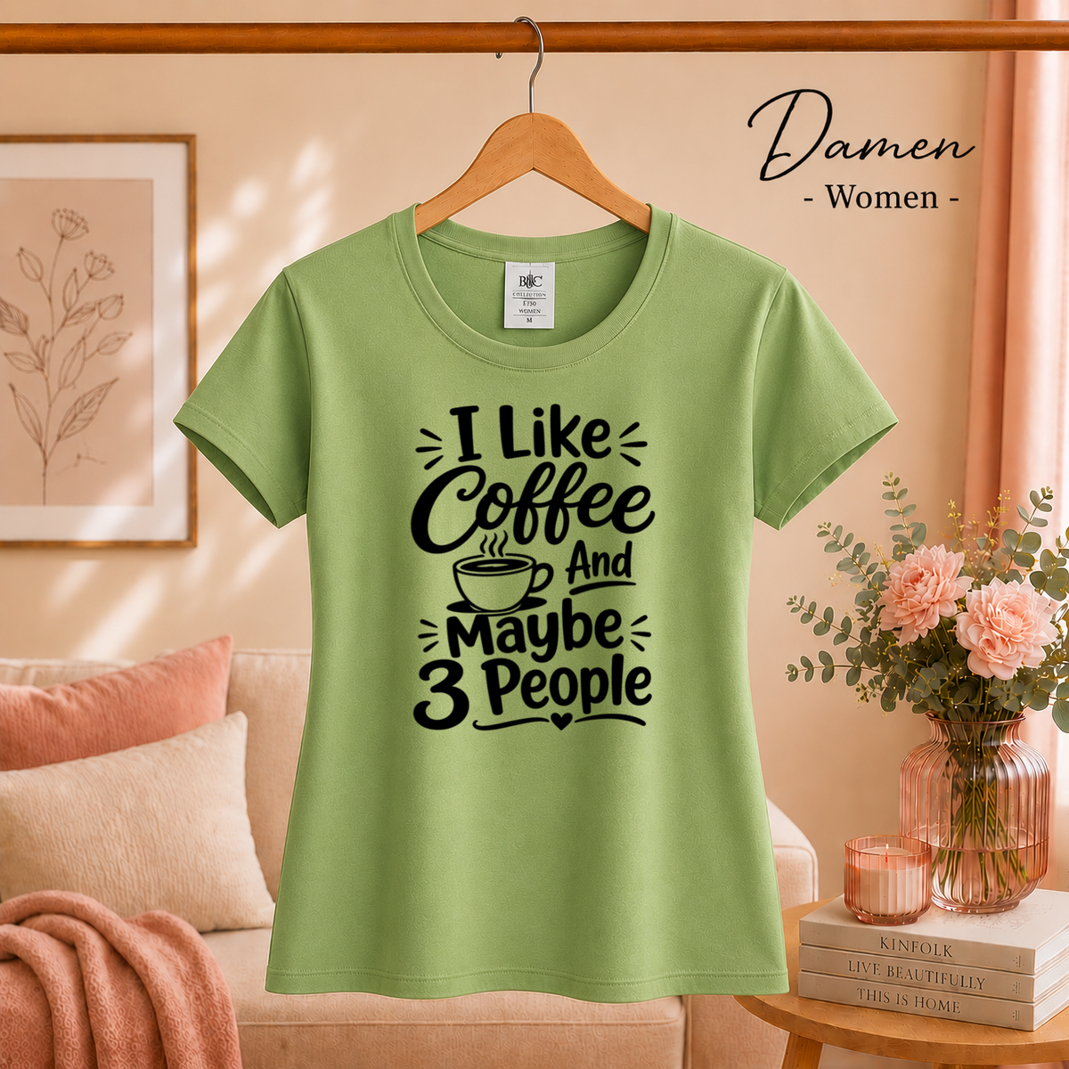 Damen Pistaccio – T-Shirt 'I Like Coffee And Maybe 3 People' | Witziger Spruch für Kaffeeliebhaber & Introvertierte