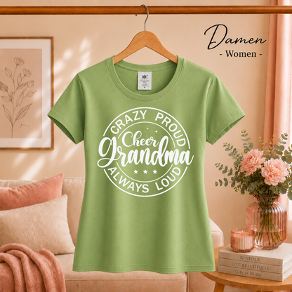 Damen Pistaccio – T-Shirt mit „Crazy Proud Cheer Grandma“ Spruch für die stolzeste und lauteste Oma
