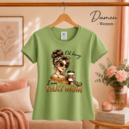 Damen Pistaccio – Statement-Shirt 'I am THAT MOM' | Design mit stylischer Mama, Kaffee & Leo-Print