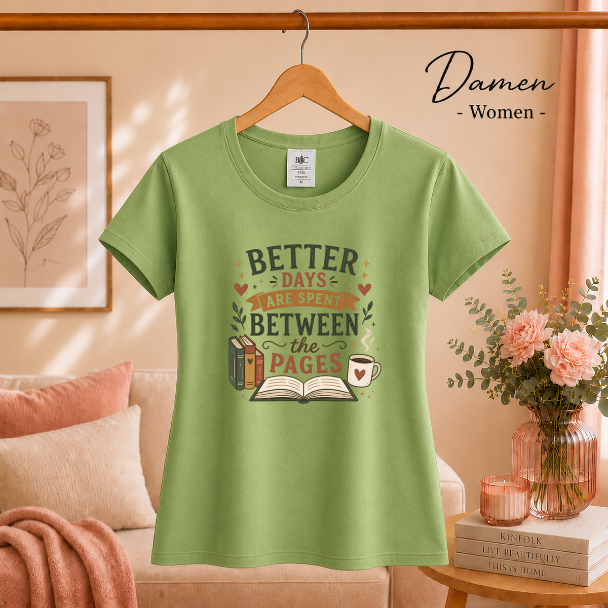 Damen Pistaccio – T-Shirt mit Spruch für Leseratten: Better Days Are Spent Between The Pages
