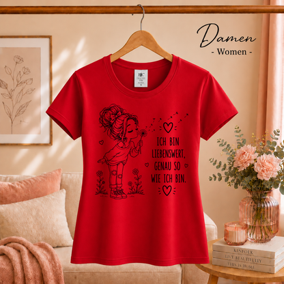 Damen Rot – T-Shirt mit Pusteblumen-Mädchen und dem Spruch „Ich bin liebenswert, genau so wie ich bin“