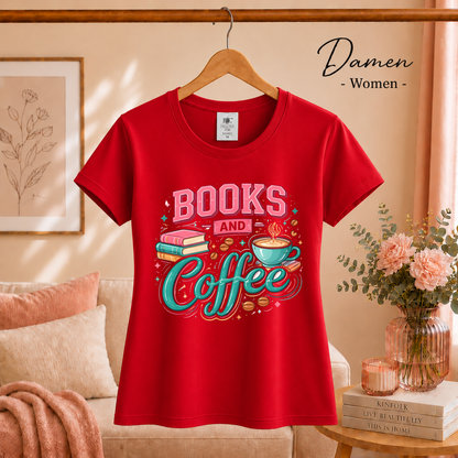 Damen Rot – Books and Coffee Design T-Shirt - Leseliebe & Kaffeegenuss