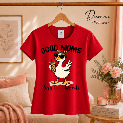 Damen Rot – T-Shirt mit frecher Ente & Spruch 'Good Moms Say Bad Words' | Lustiges Muttertagsgeschenk