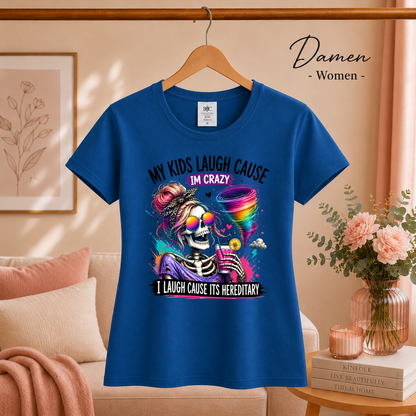 Damen RoyalBlau – Crazy Mom Skelett T-Shirt | Lustiger Spruch 'My Kids Laugh... It's Hereditary'
