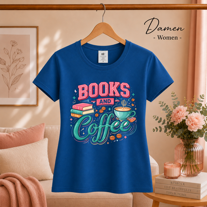 Damen RoyalBlau – Books and Coffee Design T-Shirt - Leseliebe & Kaffeegenuss