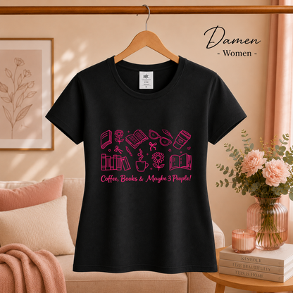 Damen Schwarz – Lese-Liebe T-Shirt: 'Coffee, Books & Maybe 3 People!' Motiv in Pink