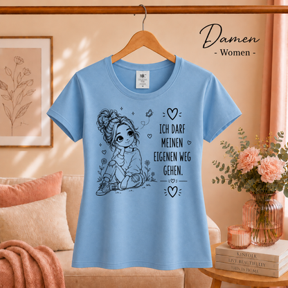 Damen SkyBlau – T-Shirt mit Statement-Spruch 'Ich darf meinen eigenen Weg gehen' | Süße Mädchen-Illustration