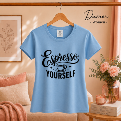 Damen SkyBlau – T-Shirt mit Spruch "Espresso Yourself" | Witziges Wortspiel-Design für Kaffeeliebhaber