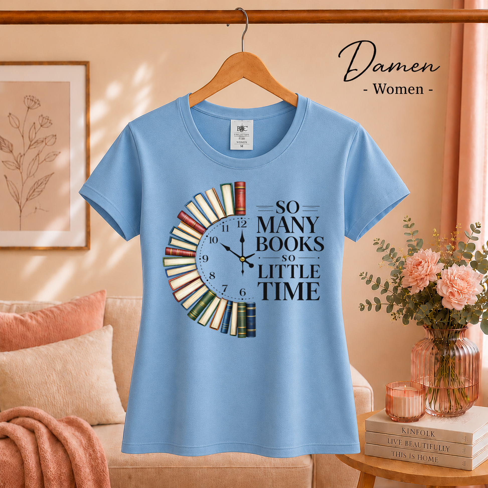 Damen SkyBlau – Bücheruhr T-Shirt: So Many Books So Little Time – Das perfekte Design für Lesefans