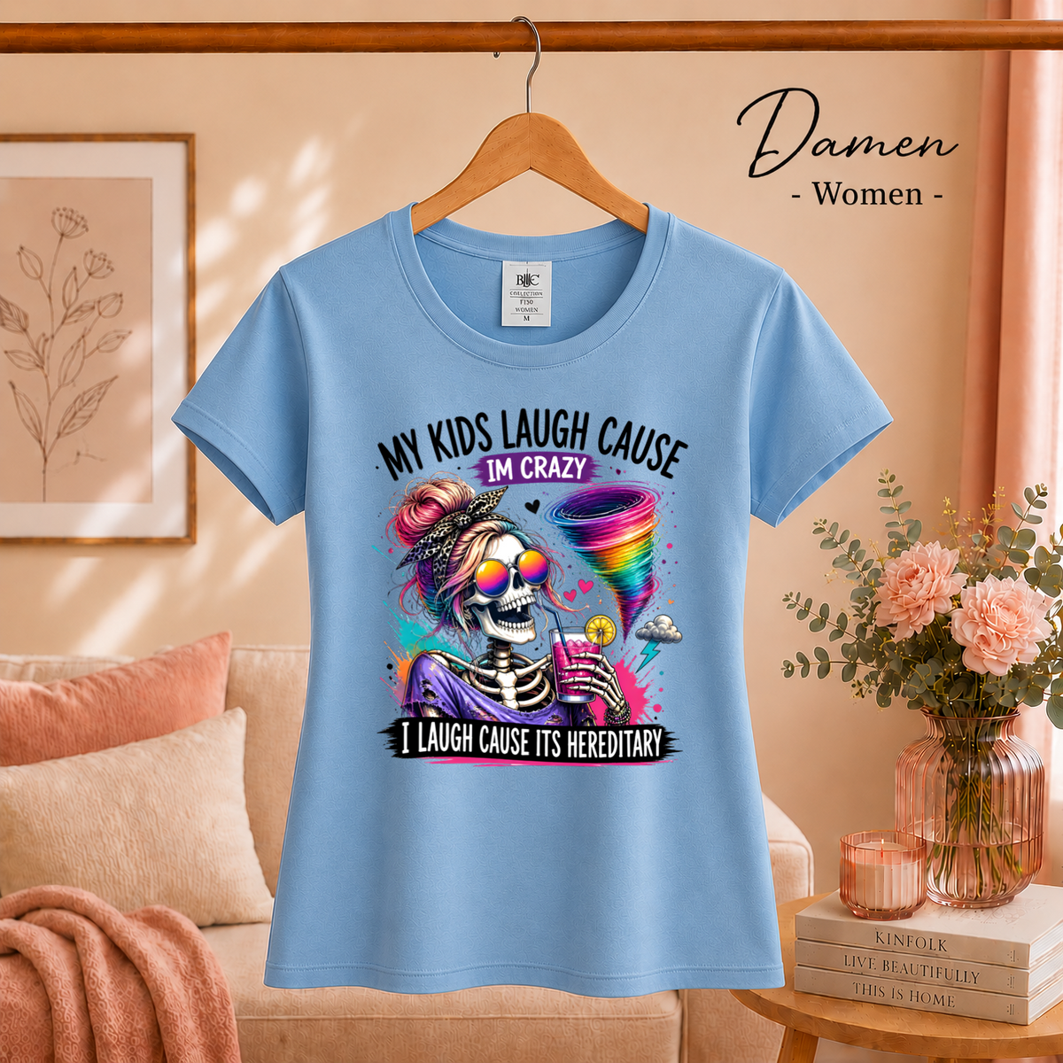 Damen SkyBlau – Crazy Mom Skelett T-Shirt | Lustiger Spruch 'My Kids Laugh... It's Hereditary'