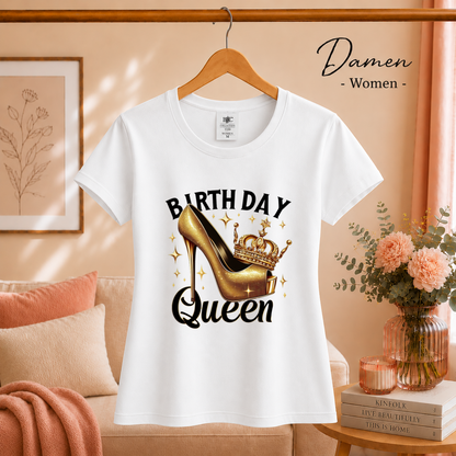 Damen Weiß – Birthday Queen T-Shirt mit goldenem High Heel und Krone für einen glamourösen Auftritt