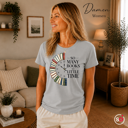 Damen Grau – Bücheruhr T-Shirt: So Many Books So Little Time – Das perfekte Design für Lesefans