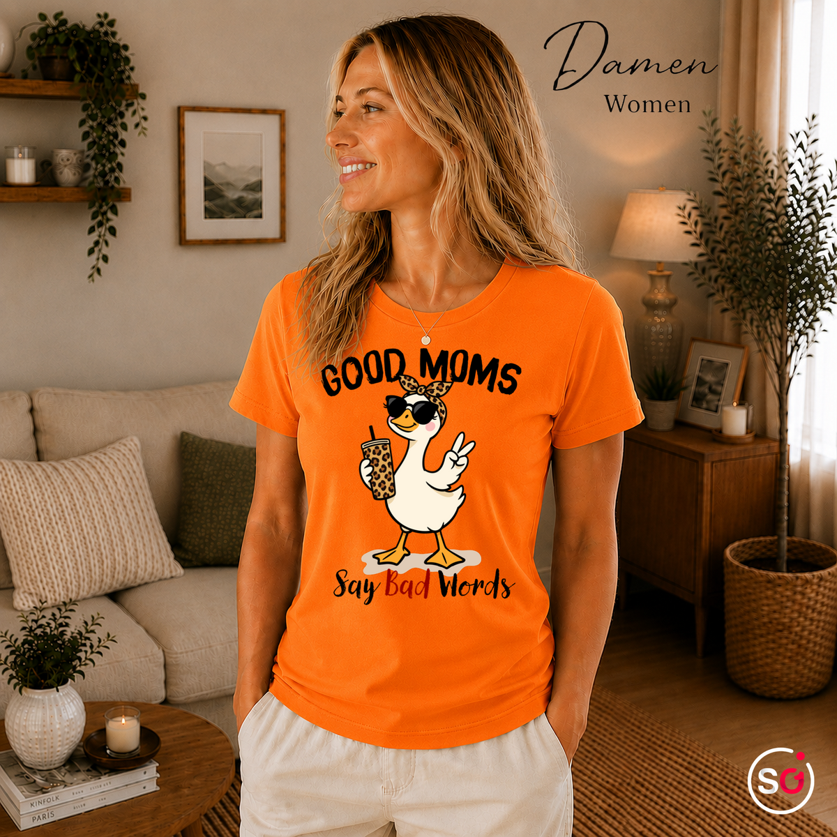 Damen Orange – T-Shirt mit frecher Gans und Spruch „Good Moms Say Bad Words“