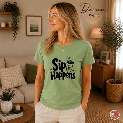 Damen Pistaccio – T-Shirt "Sip Happens" – Design mit lustigem Kaffee-Wortspiel und To-Go-Becher-Grafik