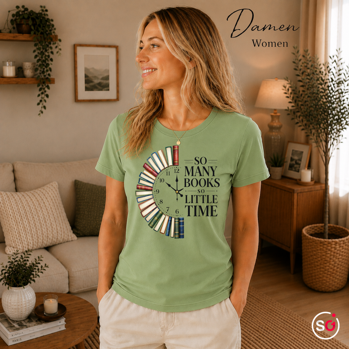 Damen Pistaccio – Bücheruhr T-Shirt: So Many Books So Little Time – Das perfekte Design für Lesefans