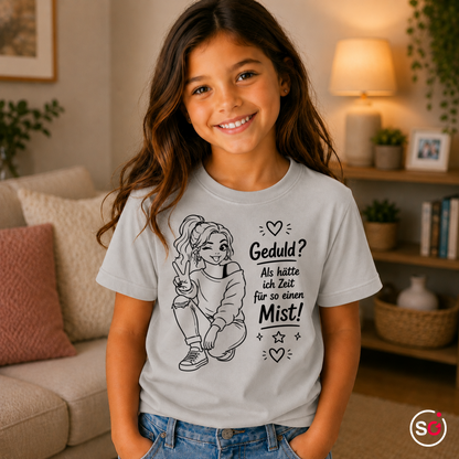 Kinder Grau – Kinder T-Shirt 'Geduld? Mist!' – Freches Mädchen Design mit coolem Spruch