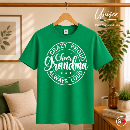 Unisex KellyGrün – T-Shirt mit „Crazy Proud Cheer Grandma“ Spruch für die stolzeste und lauteste Oma