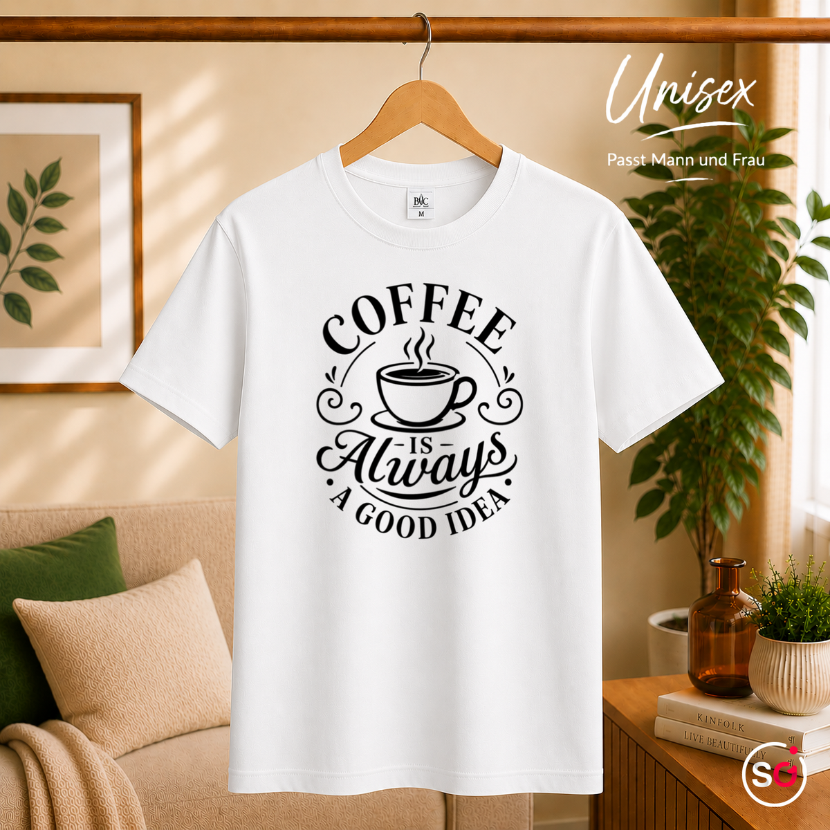 Unisex Weiß – T-Shirt mit Spruch 'Coffee is Always a Good Idea' | Kaffeetassen-Motiv & Typografie Design
