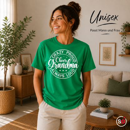 Unisex KellyGrün – T-Shirt mit „Crazy Proud Cheer Grandma“ Spruch für die stolzeste und lauteste Oma