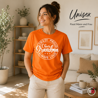 Unisex Orange – T-Shirt mit „Crazy Proud Cheer Grandma“ Spruch für die stolzeste und lauteste Oma