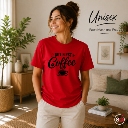 Unisex Rot – „But first, Coffee“ T-Shirt | Design mit Spruch für Kaffee-Liebhaber und Morgenmuffel