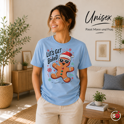 Unisex SkyBlau – Frecher Lebkuchenmann Let's Get BakeD – Lustiges Weihnachtsdesign