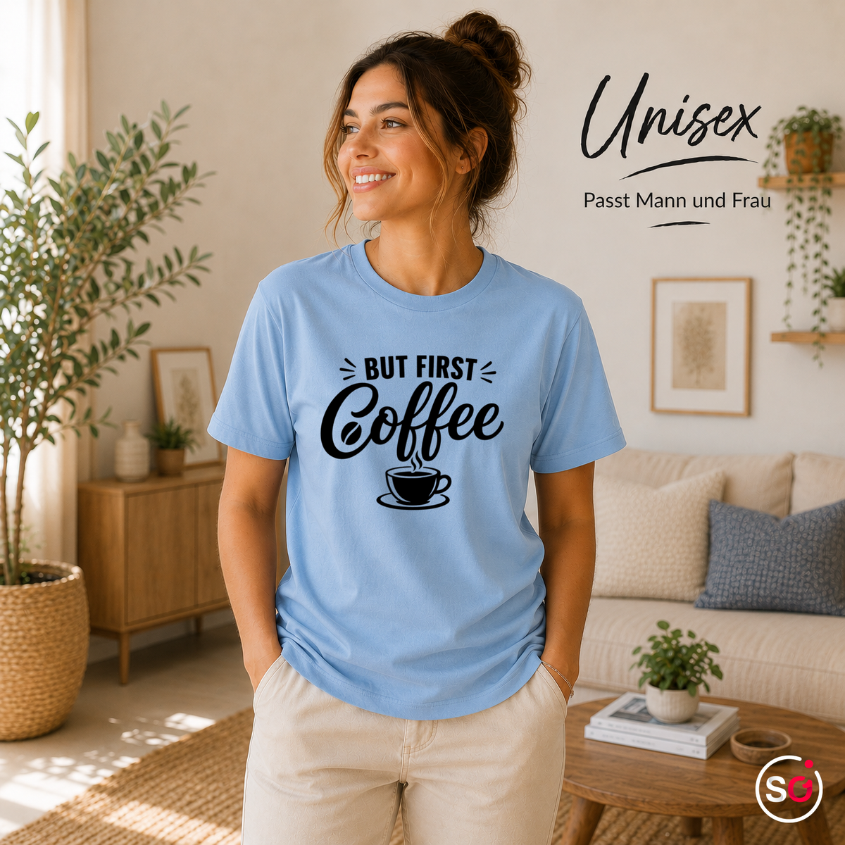 Unisex SkyBlau – „But first, Coffee“ T-Shirt | Design mit Spruch für Kaffee-Liebhaber und Morgenmuffel