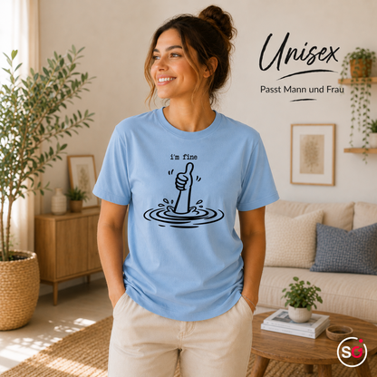 Unisex SkyBlau – T-Shirt mit sarkastischem 'I'm Fine' Daumen Hoch Motiv