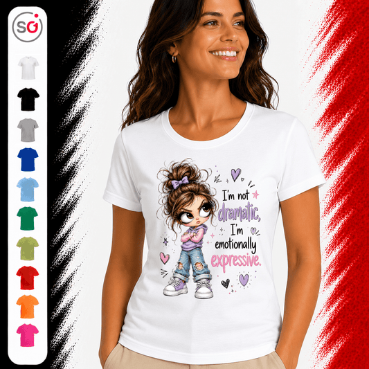 „Ich bin nicht dramatisch“: Emotional Ausdrucksstarkes Statement T-Shirt mit Mädchen Motiv - StyleOne